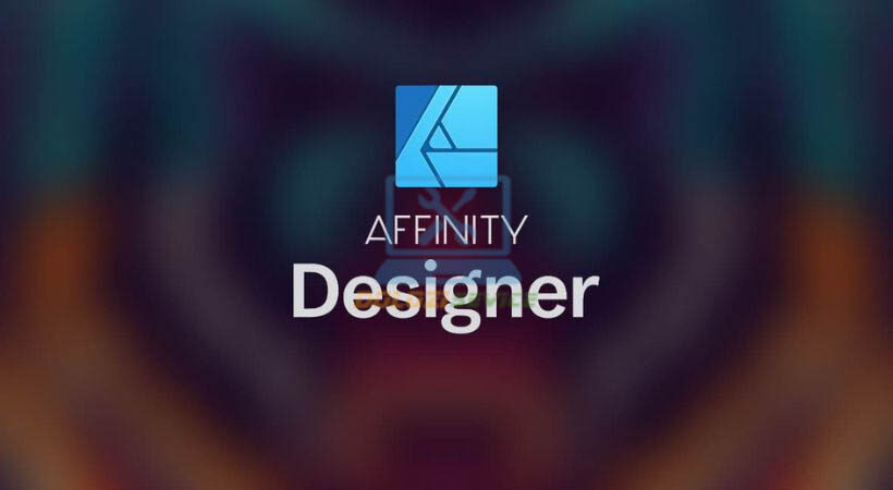Hướng Dẫn Cài Đặt Affinity Designer 2022: Tải Ngay Tại Đây! 1 Affinity Design 2022