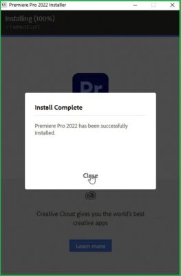 Hướng dẫn cài đặt Premiere 2022 và tải phần mềm nhanh chóng 6 Hoàn tất cài đặt