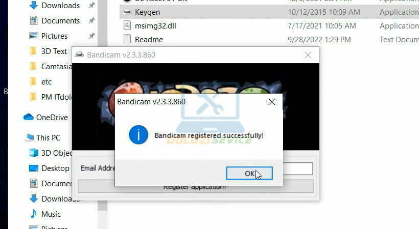Tiến hành chọn OK. Hoàn thành kích hoạt Bandicam 2022.