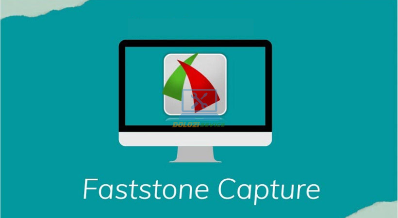 Hướng dẫn cài đặt FastStone Capture 2019 và tải phần mềm miễn phí 1 FastStone Capture 2019