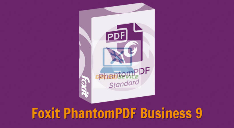 Giới thiệu PhantomPDF Business 9: Hướng dẫn cài đặt và tải về 1 Giới thiệu PhantomPDF Business 9: Hướng dẫn cài đặt và tải về