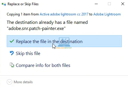 Hướng dẫn cài đặt và tải Lightroom 2017 dễ dàng 17 Chọn Replace the file in the destination