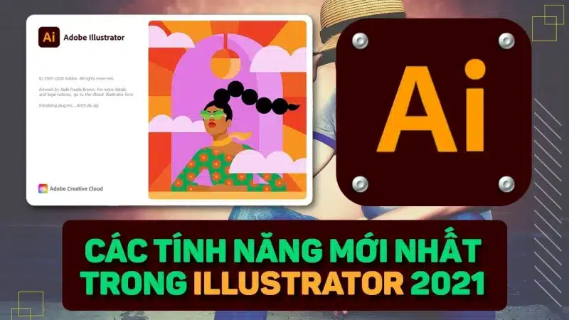 Hướng Dẫn Cài Đặt và Tải Adobe Illustrator 2020 Đơn Giản 2 Các tính năng mới của AI 2020