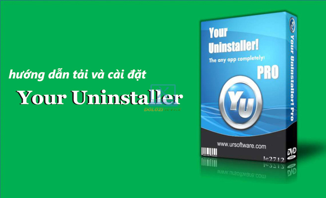 Hướng dẫn cài đặt phần mềm Your Uninstaller 7.5