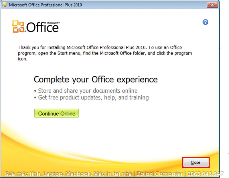 Hướng Dẫn Cài Đặt và Tải Office 2010 Dễ Dàng Nhất 8 đóng chương trình lại